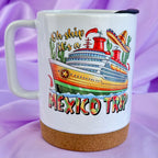 Mug de croisière « Oh Ship It’s a Mexican Trip » – Cadeau de voyage premium pour le Mexique