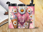 Jesus Fills my Cup 20oz Tumbler